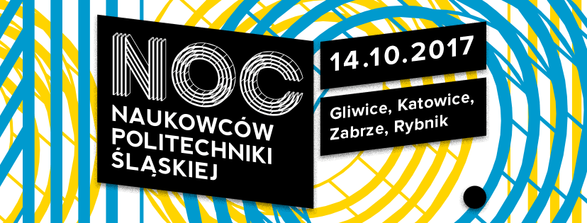 Noc Naukowców Politechniki Śląskiej